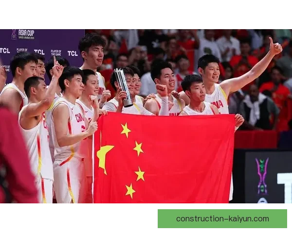 中国男篮力克强敌晋级亚洲杯四强再创历史新高全队表现赢得球迷喝彩